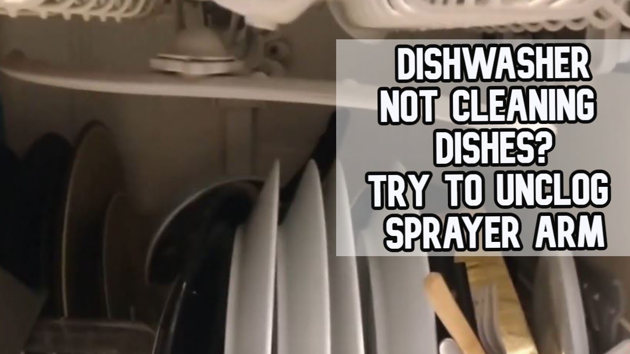 Dishwasher Not Cleaning Dishes Clean Out The Dishwasher Sprayer Arm 