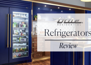 True Refrigerator Review (2021)
